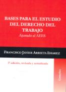 Bases para el estudio del derecho del trabajo : Ajustado al aees