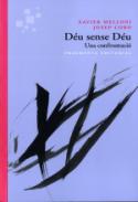Déu sense Déu : una confrontació