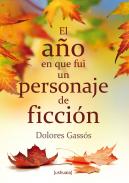El año en que fui un personaje de ficción