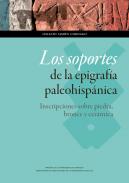 Los soportes de la epigrafía paleohispánica
