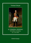 El General Serrano : el hombre y el político, 1. 