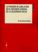 La pensión de jubilación en el Régimen General de la Seguridad Social