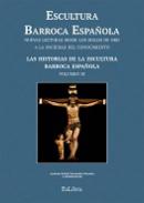 Escultura barroca española : nuevas lecturas desde los Siglos de Oro a la sociedad del conocimiento, 3. Las historias de la escultura barroca española