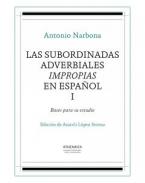 Las subordinadas adverbiales impropias en español, 1. Bases para su estudio