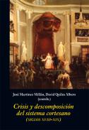 Crisis y descomposición del sistema cortesano
