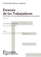 Estatuto de los Trabajadores : comentado con jurisprudencia sistematizada y concordancias