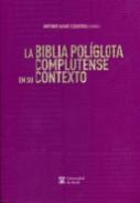 La Biblia Políglota Complutense en su contexto