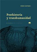 Posthistoria y transhumanidad