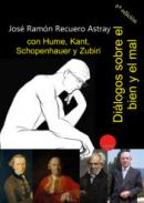 Diálogos sobre el bien y el mal con Hume, Kant, Schopenhauer y Zubiri