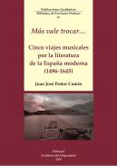 Cinco viajes musicales por la literatura de la España moderna (1496-1645)