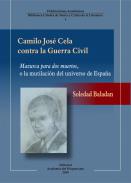 Camilo José Cela contra la Guerra Civil