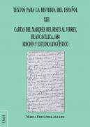 Textos para la historia del español, 13. Cartas del marqués del Risco al Virrey, Huecavelica, 1684 : edición y estudio linguístico