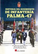 Historia del Regimiento de Infantería PALMA-47