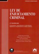 Ley de Enjuiciamiento Criminal : comentarios, concordancias, jurisprudencia, legislación complementaria e índice analítico