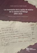 Los Inventarios de la Capilla de Música de la Catedral de Málaga (1800-1838)
