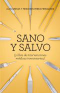 Sano y salvo : (y libre de intervenciones médicas innecesarias)