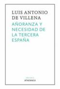 Añoranza y necesidad de la tercera España