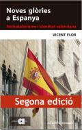 Noves glòries a Espanya : anticatalanisme i identitat valenciana