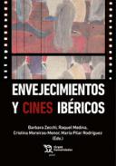 Envejecimiento y cines ibéricos