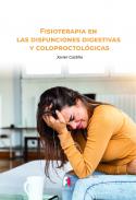 Fisioterapia en las disfunciones digestivas y coloproctológicas