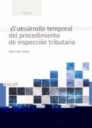 El desarrollo temporal del procedimiento de inspección tributaria