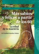 Más sabios y felices a partir de los 60