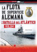 La flota de superficie alemana en la Batalla del Atlántico