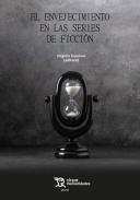 El envejecimiento en las series de ficción