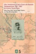 Libro introductorio al de la Guerra de Secesión Norteamericana 1861-1865 de Antonio García Pérez