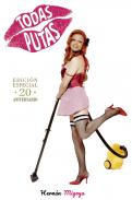 Todas putas : 20 aniversario