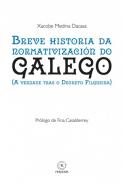Breve historia da normativización do galego