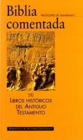 Biblia comentada : textos de la Nácar-Colunga, 2. Libros históricos del Antiguo Testamento