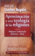 Aproximación a una teología de las religiones, 1. El judaísmo, el Islam