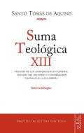 Suma teológica, 13. 3 q. 60-83 : Tratado de los sacramentos en general ; Tratado del Bautismo y Confirmación ; Tratado de la Eucaristía