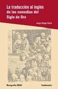 La traducción al inglés de las comedias del Siglo de Oro