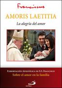 Amoris Laetitia : la alegría del amor