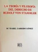 La teoría y filosofía del derecho de Rudolf Von Stammler