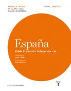 España, 1. Crisis imperial e independencia, 1808-1830