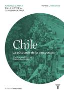 Chile, 5. La búsqueda de la democracia, 1960-2010