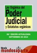 Ley Orgánica del Poder Judicial y estatutos orgánicos