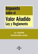 Impuesto sobre el Valor Añadido : Ley y Reglamento