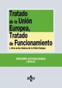 Tratado de la Unión Europea, Tratado de Funcionamiento : y otros actos básicos de la Unión Europea