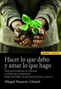 Hacer lo que debo y amar lo que hago