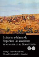 La fractura del mundo hispánico