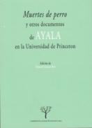 Muertes de Perro y otros documentos de Ayala en la Universidad de Princeton