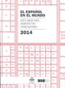 El español en el mundo : Anuario del Instituto Cervantes 2014