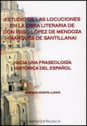 Estudio de las locuciones en la obra literaria de don Íñigo López de Mendoza (Marqués de Santillana)