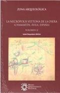 La necrópolis vettona de La Osera (Chamartín, Ávila, España)