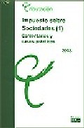 Impuesto sobre sociedades, 1. Régimen General 2009 : 

comentarios y casos prácticos