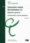 Impuesto sobre sociedades, 1. Régimen general : comentarios y casos prácticos